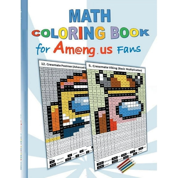 Math Coloring Book for Am@ng.us Fans: drawing, multiplication tables, basics, addition, subtraction, division, App, comp, (Paperback)