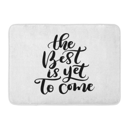 SIDONKU The Best is Yet to Come Motivational and Inspirational Doormat Floor Rug Bath Mat 23.6x15.7