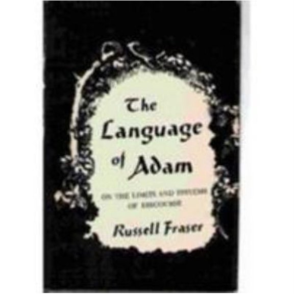 Pre-Owned The Language of Adam: On the Limits and Systems of Discourse (Hardcover) 0231042566 9780231042567
