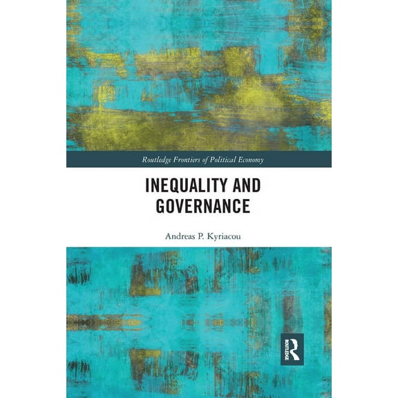 Routledge Frontiers of Political Economy Inequality and Governance, (Paperback)