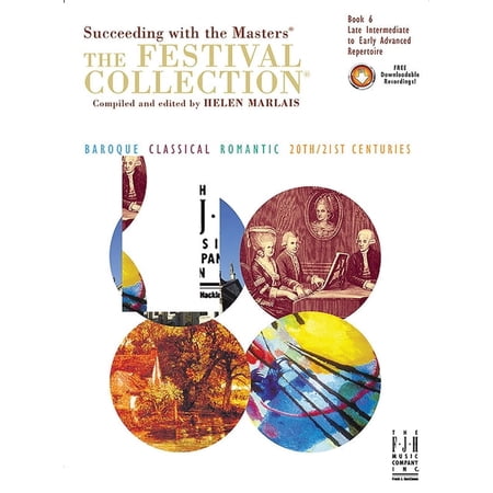 Succeeding with the Masters & the Festiv The Festival Collection, Book 6, Book 6, (Paperback)