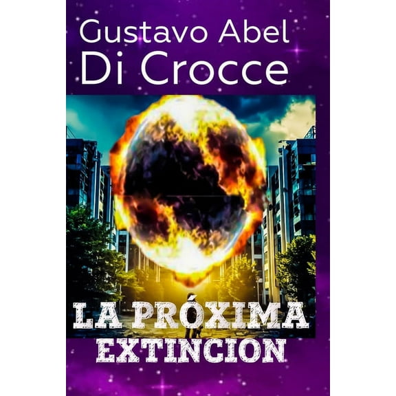 La Próxima Extinción (Paperback)