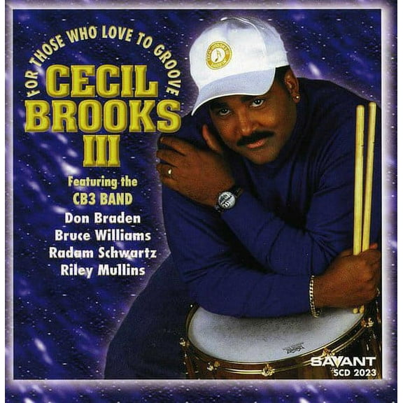 Cecil Brooks III - For Those Who Love to Groove - Jazz - CD