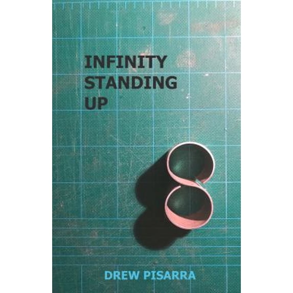 Pre-Owned Infinity Standing Up (Paperback) 173287591X 9781732875913