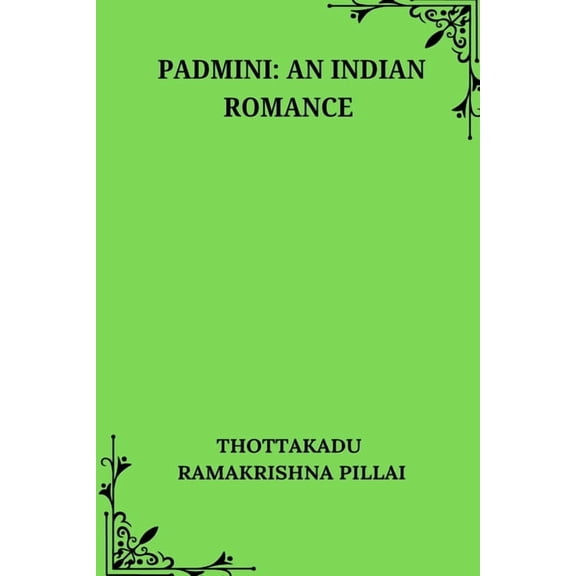 Padmini An Indian Romance, (Paperback)