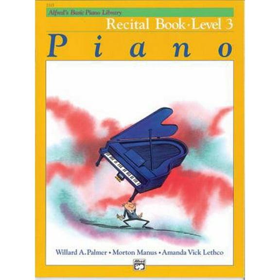 Pre-Owned Alfred's Basic Piano Library Recital Book, Bk 3 (Alfred's Basic Piano Library, Bk 3) (Paperback) 0739008560 9780739008560
