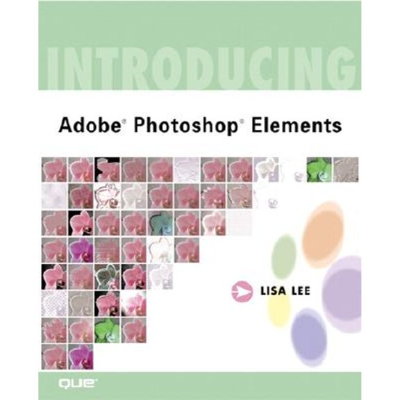 Pre-Owned Que-Consumer-Other: Introducing Adobe (R) Photoshop (R) Elements (Paperback)