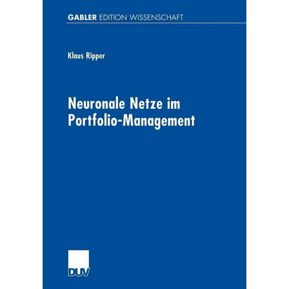 Gabler Edition Wissenschaft Neuronale Netze Im Portfolio-Management, (Paperback)