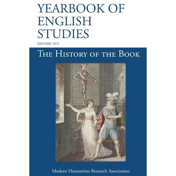 The History of the Book (Yearbook of English Studies (45) 2015)