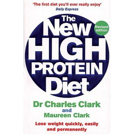 The New High Protein Diet : Lose Weight Quickly, Easily and (Best Way To Lose Weight Permanently)