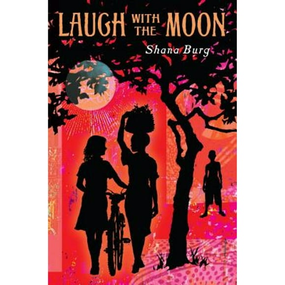 Pre-Owned Laugh with the Moon (Hardcover 9780385734714) by Shana Burg
