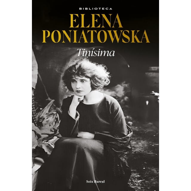 Libro Tinisima Tapa Blanda, Autor Elena Poniatowska, Editorial Seix Barral Mexico