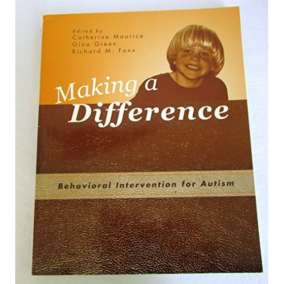 Pre-Owned Making a Difference: Behavioral Intervention for Autism (Paperback) 0890798710 9780890798713