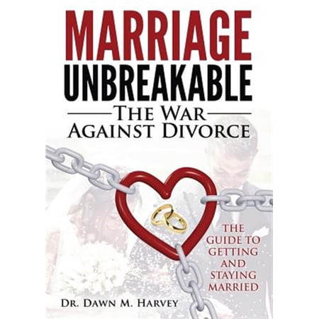 Pre-Owned Marriage Unbreakable: The War Against Divorce (Paperback)