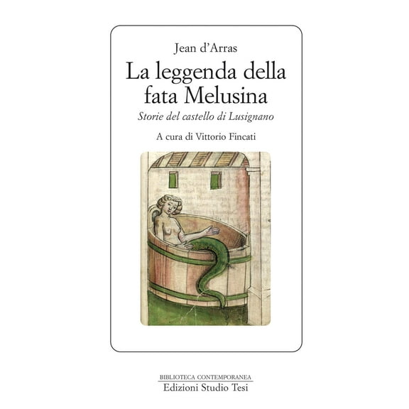 Jean d' Arras,Vittorio Fincati La leggenda della fata Melusina (Paperback)