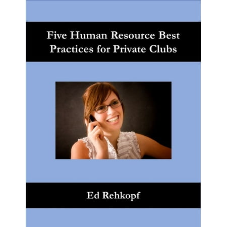 Five Human Resource Best Practices for Private Clubs - (Best Private Schools Dfw)