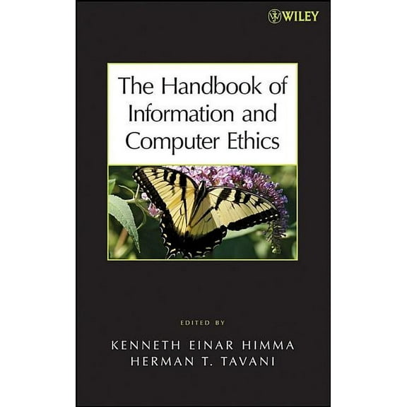 The Handbook of Information and Computer Ethics, (Hardcover)
