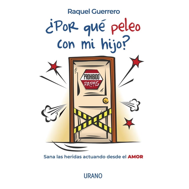 ¿Por qué Peleo con Mis Hijos? Urano 9786077485636