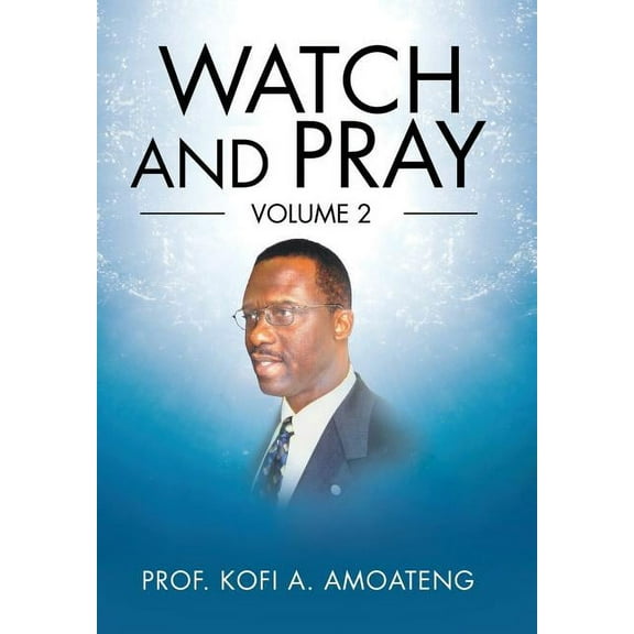 Watch and Pray : Volume 2 (Hardcover)