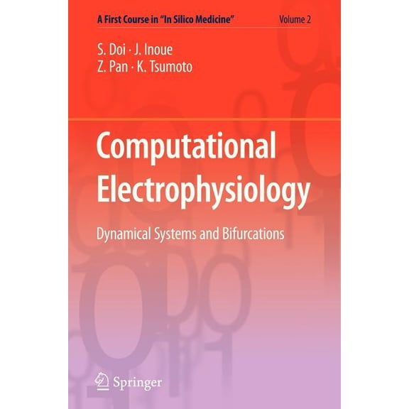 First Course in "In Silico Medicine Computational Electrophysiology: Dynamical Systems and Bifurcations, Book 2, (Paperback)