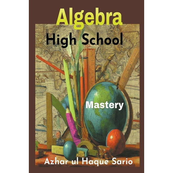 High School Algebra Mastery (Paperback)