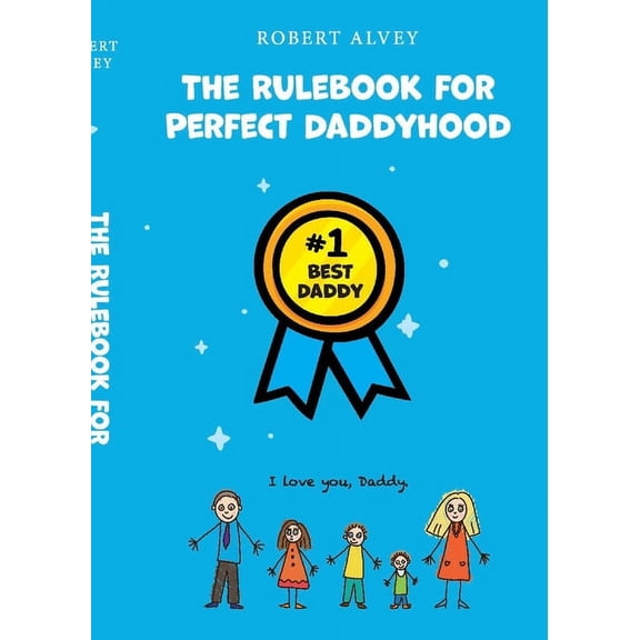 The Rulebook for Perfect Daddyhood (Hardcover)