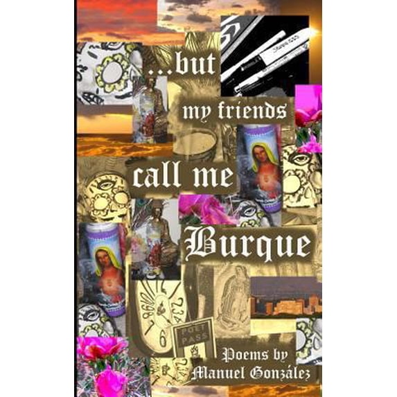 Pre-Owned ...but my friends call me Burque (Paperback)