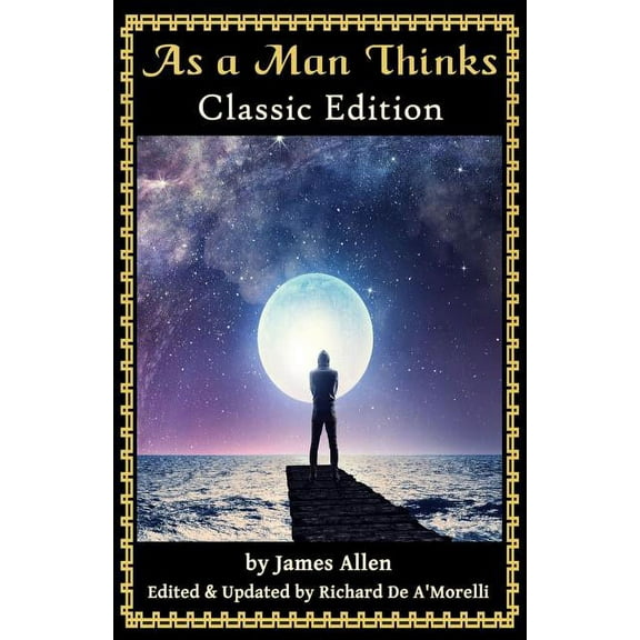 As a Man Thinks: Classic Edition (2018), (Paperback)