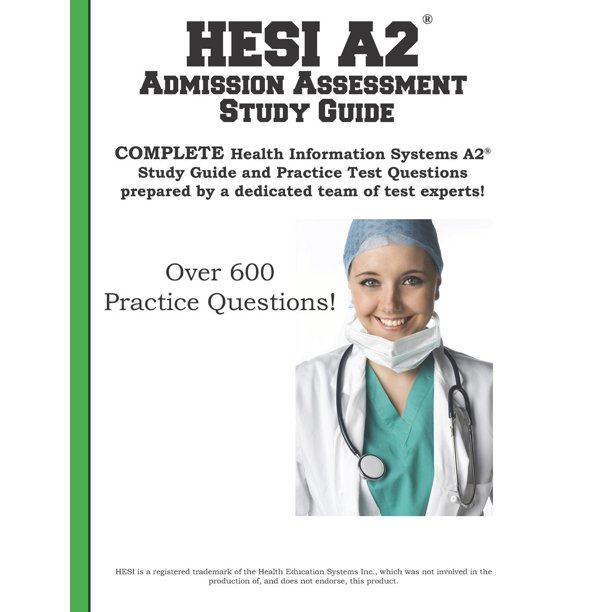 HESI A2 Admission Assessment Study Guide Complete Health Information