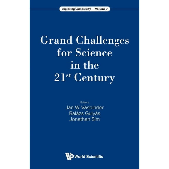 Exploring Complexity Grand Challenges for Science in the 21st Century, Book 7, (Hardcover)