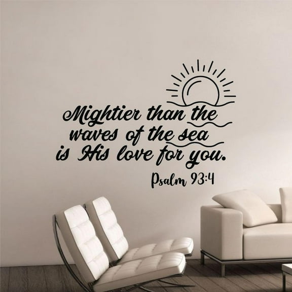 Mightiter Than The Waves Of The Sea Is His Love For You Bible VerseVinyl Wall Sticker Art Decal Home Living Room Bed Room Wall Decor House Home Decor Design Sticker Decoration Size (22x30 inch)