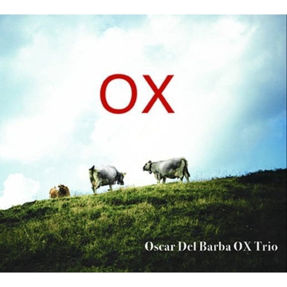 Del Barba, Oscar - Ox Trio - Music & Performance - CD