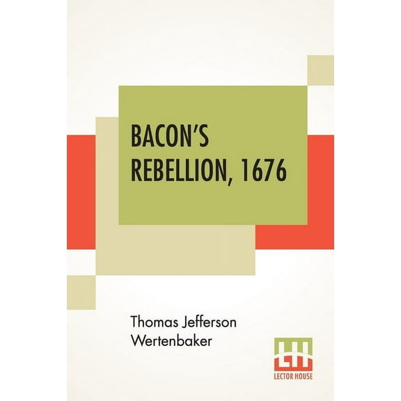 Bacon's Rebellion, 1676, (Paperback)