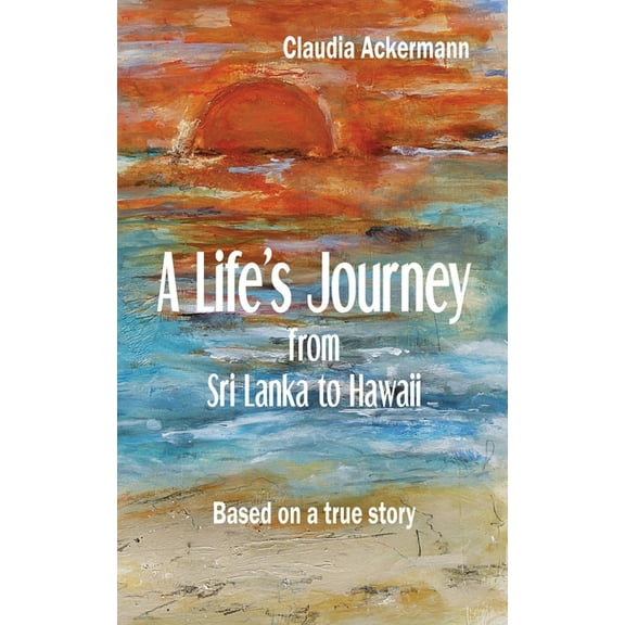 A Life's Journey from Sri Lanka to Hawaii, (Paperback)
