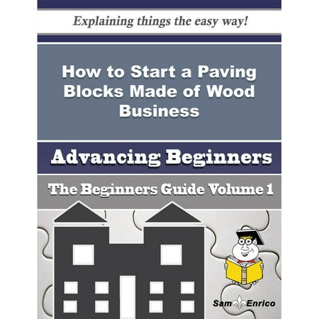 How to Start a Paving Blocks Made of Wood Business (Beginners Guide) -