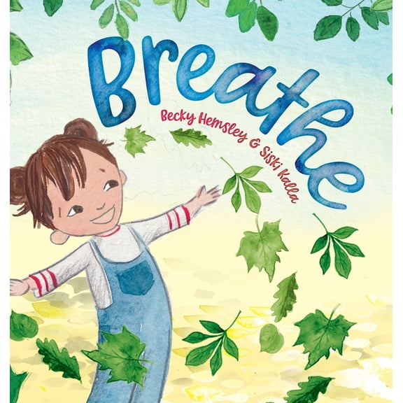 Breathe, (Hardcover)