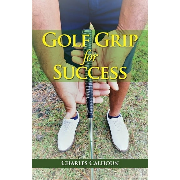 Golf Grip for Success (Paperback)