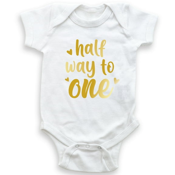 Half Way To One - 6 Months - Baby Bodysuit - Unisex Clothing - Baby Boy - Baby Girl - Birthday Outfit