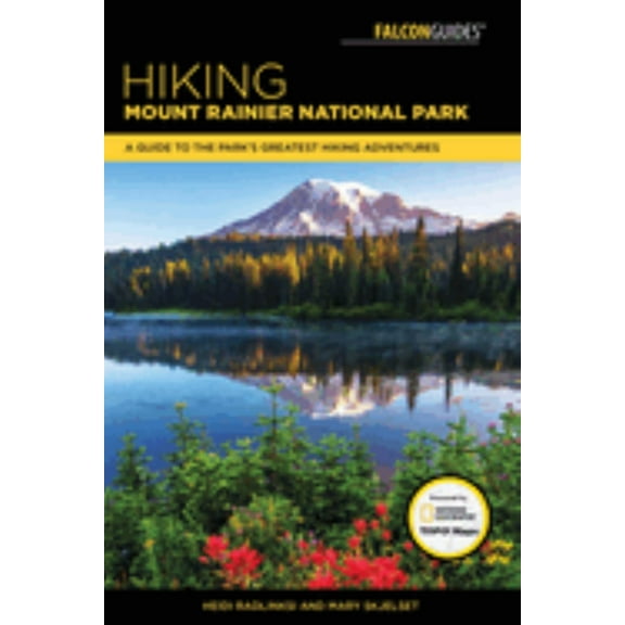 Hiking Mount Rainier National Park (Edition 4) (Paperback)