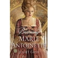 thumbnail image 2 of Becoming Marie Antoinette: A Novel, 2 of 2
