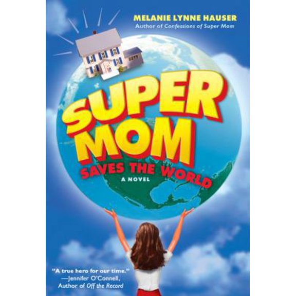 Pre-Owned Super Mom Saves the World (Paperback) 0451220366 9780451220363