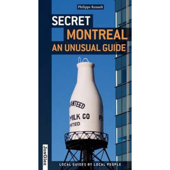 Pre-Owned Secret Montreal: An Unusual Guide (Paperback) 2361951096 9782361951092