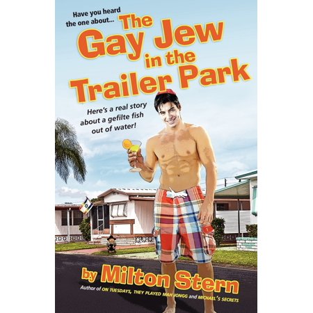 The Gay Jew In The Trailer Park Walmart Com