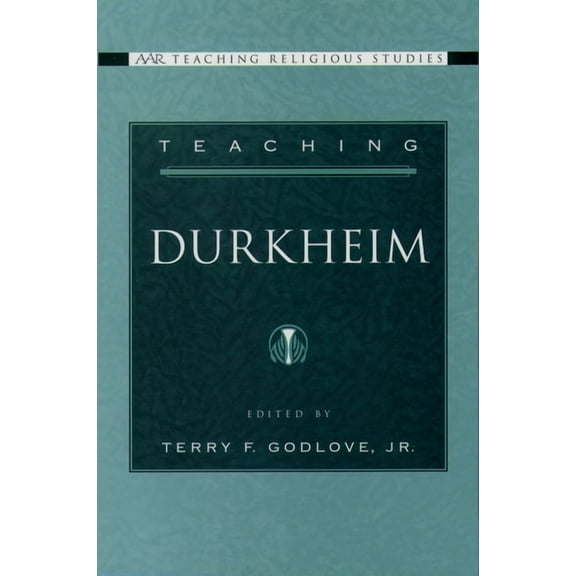 AAR Teaching Religious Studies Teaching Durkheim, (Paperback)