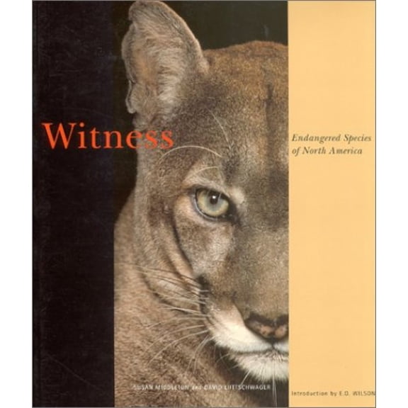 Pre-Owned Witness: Endangered Species of North America (Hardcover) 0811802825 9780811802826