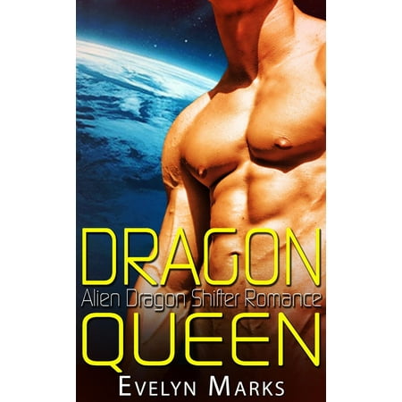 Dragon Queen - Alien Dragon Shifter Romance -