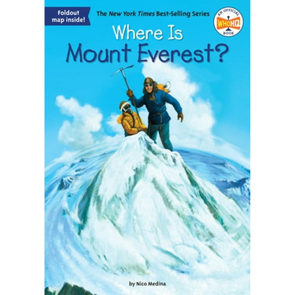 Pre-Owned Where Is Mount Everest? (Paperback 9780448484082) by Nico Medina, Who Hq