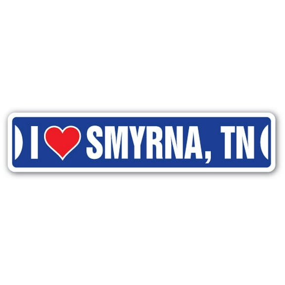 I LOVE SMYRNA TENNESSEE Street Sign tn city state us wall road décor gift