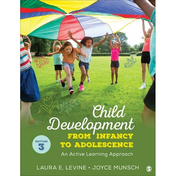 Child Development from Infancy to Adolescence: An Active Learning Approach, (Paperback)