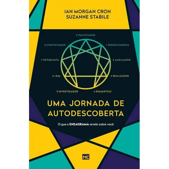 Uma jornada de autodescoberta: O que o Eneagrama revela sobre você (Paperback)